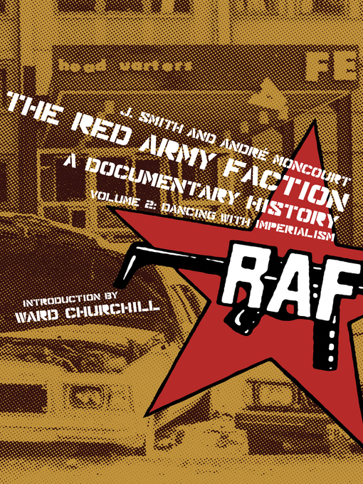 Title details for The Red Army Faction, a Documentary History by J Smith - Available